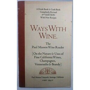 Ways With Wine The Paul Masson Wine Reader 1968 Drink Book Cook Book Booklet VTG